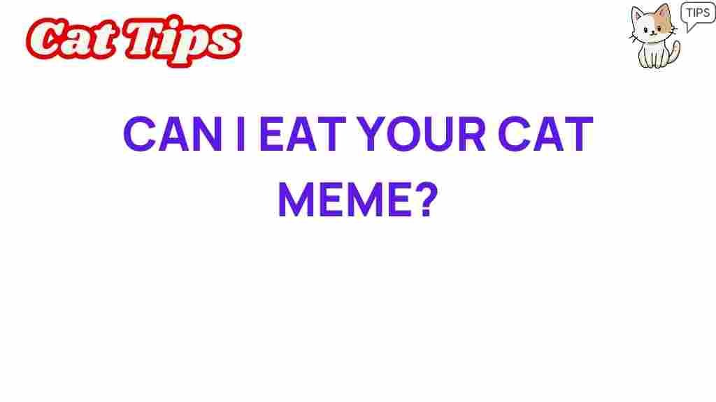 can-i-eat-your-cat-meme