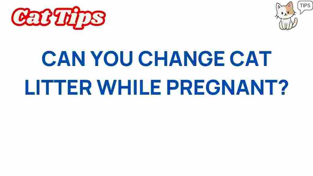 cat-litter-pregnancy-safety