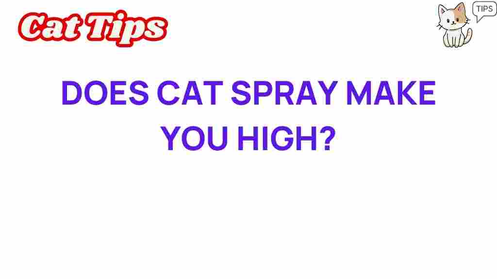 cat-spray-make-you-high