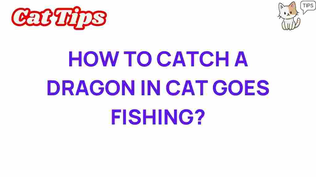 cat-goes-fishing-dragons-guide