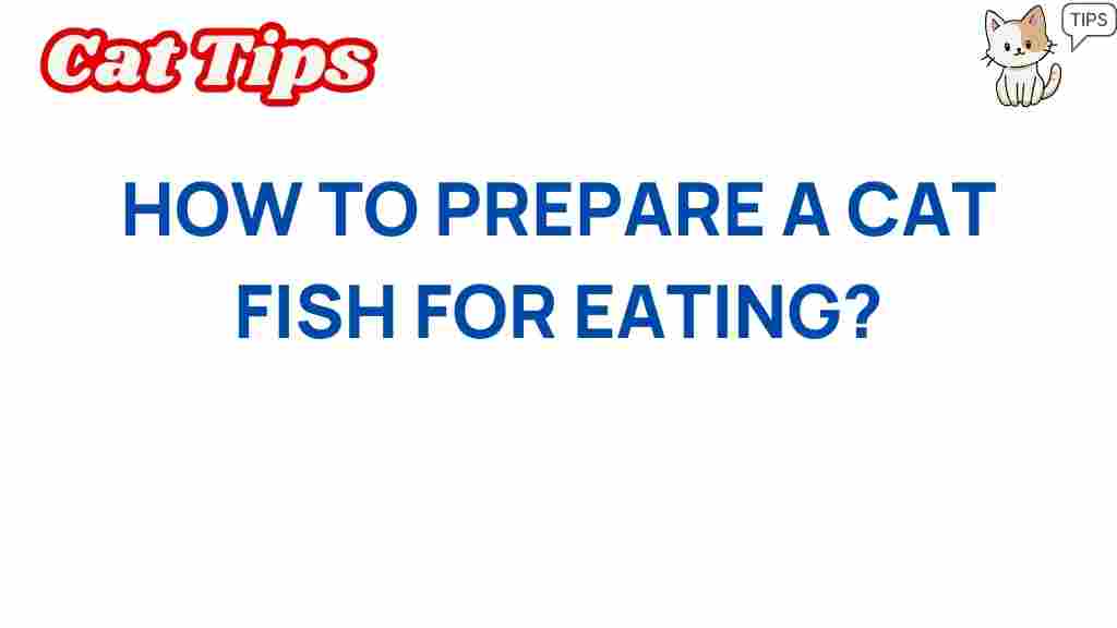 preparing-catfish-for-eating