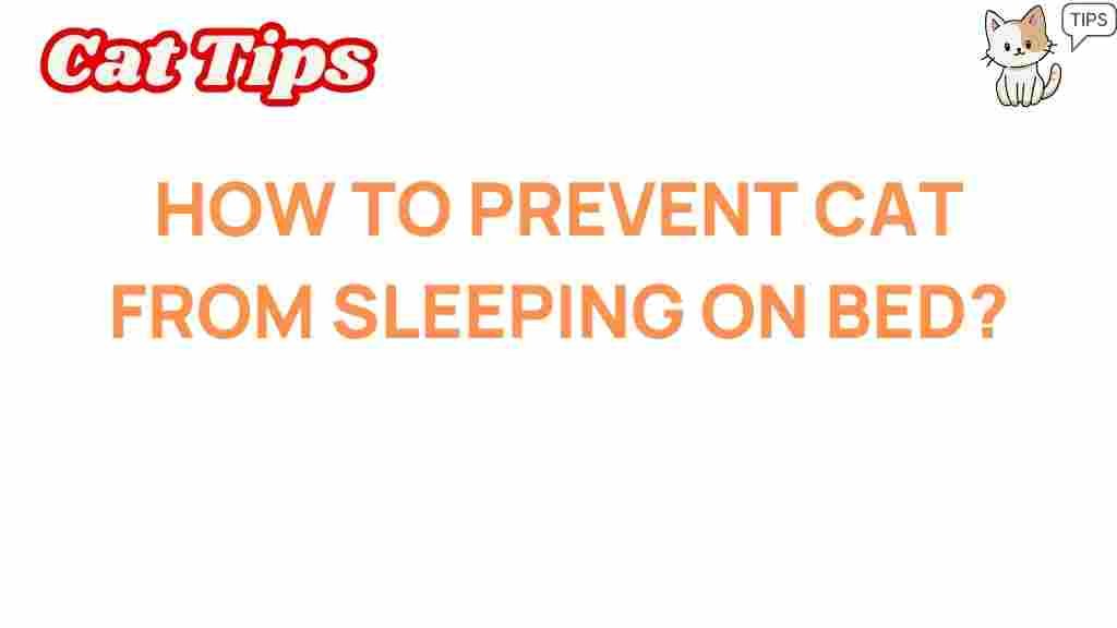 prevent-cat-sleeping-on-bed