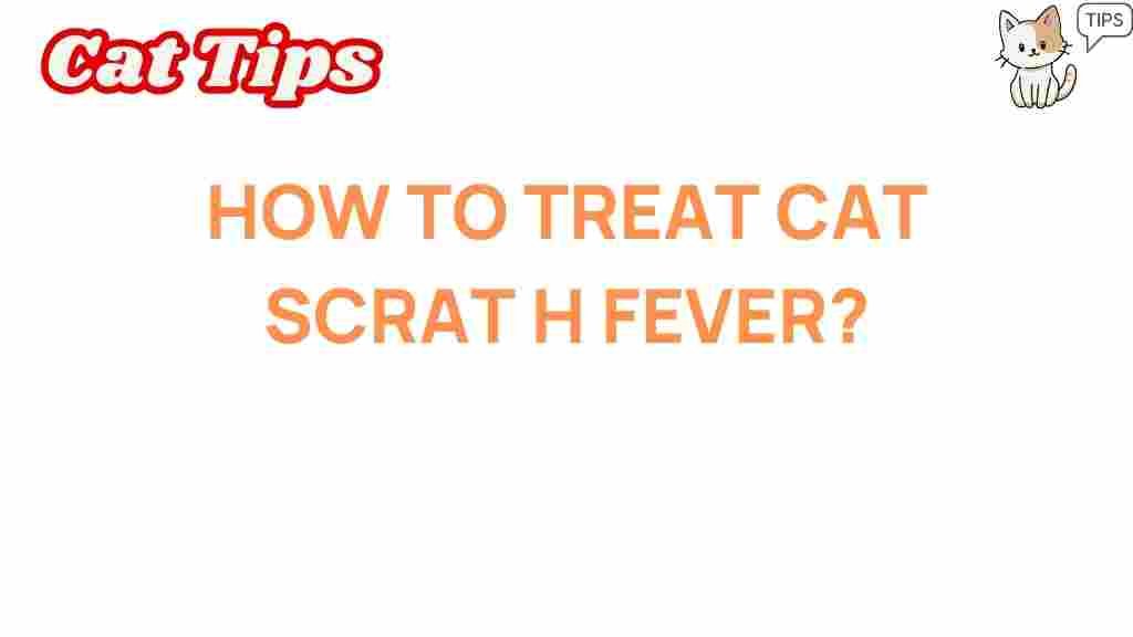 cat-scratch-fever-treatment