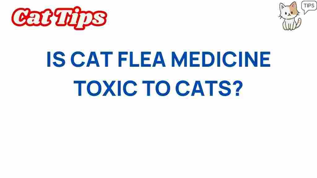 cat-flea-medicine-toxic-cats