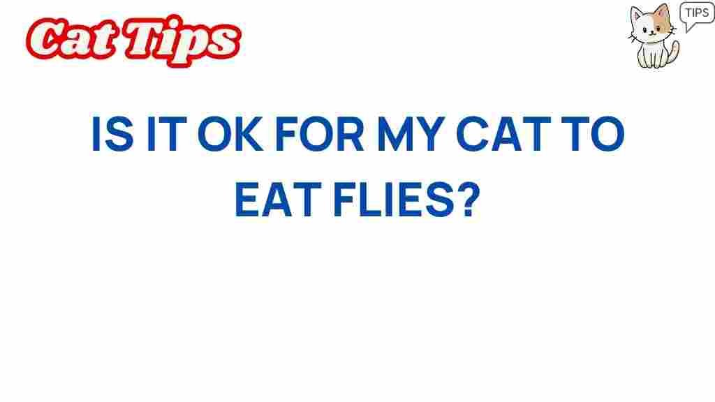 is-it-ok-for-my-cat-to-eat-flies